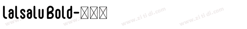 Lalsalu Bold字体转换